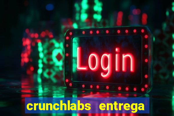 crunchlabs entrega no brasil